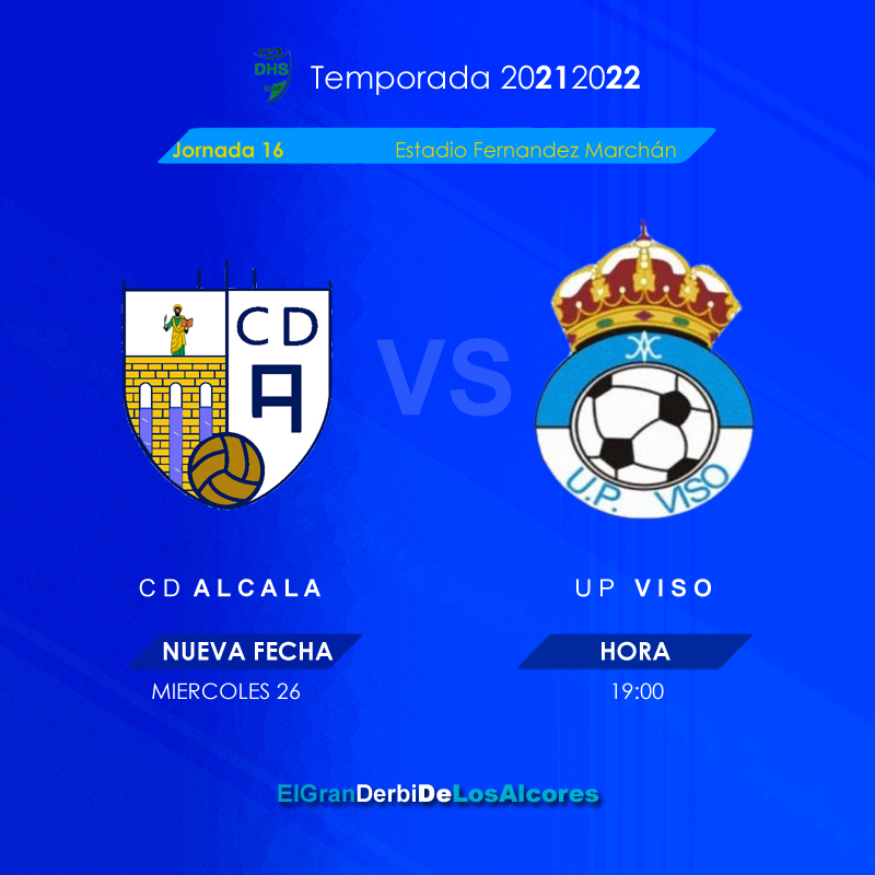 Este Miércoles se jugará el CD Alcalá – UP Viso aplazado Este Miércoles se jugará el CD Alcalá – UP Viso aplazado